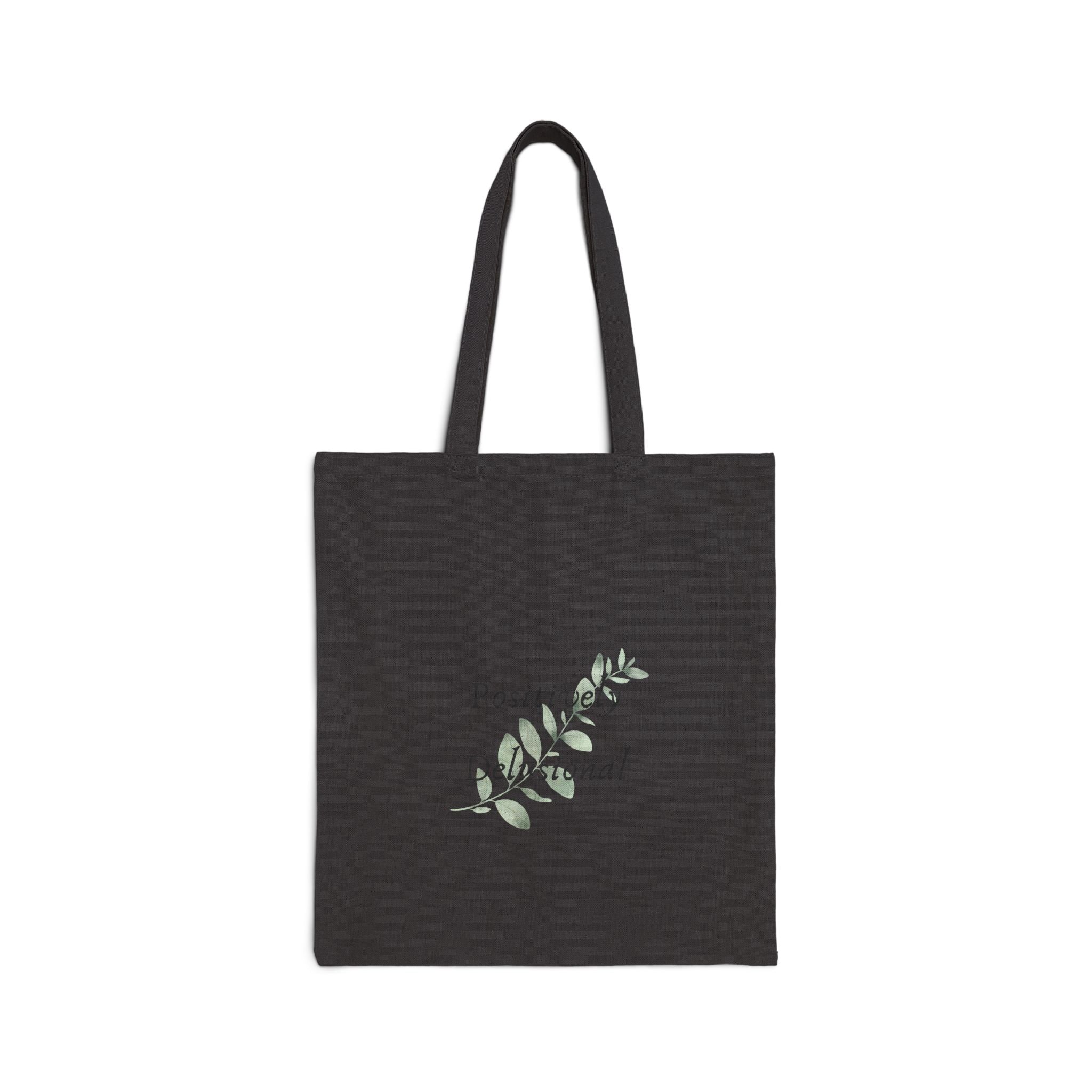 Positively Delusional - Cotton Canvas Tote Bag
